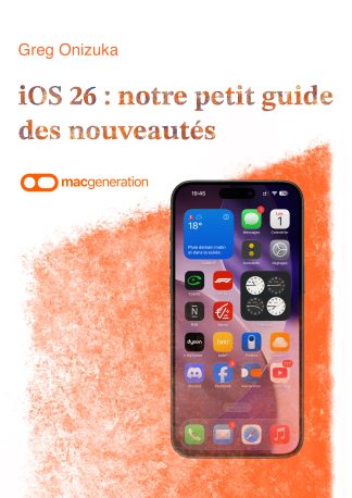 iOS 26 : notre petit guide des nouveautés