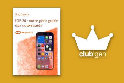 Offre découverte : petit guide iOS 26 et Club iGen